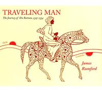 Traveling Man: The Journey of Ibn Battuta 1325-1354
