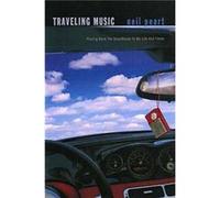 Traveling Music by Neil Peart Neil Peart (Auteur)