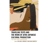 Traveling Texts And The Work Of Afro-Japanese Cultural Production