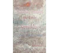 Traveling Through the Ether