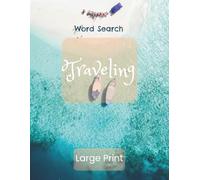Traveling Word Search: Large Print Book featuring easy-to-read text | 8.5 x 11 inches (21.59 x 27.94 cm), 1800 words, 200 puzzles | Suitable for all ... your brain, perfect gift for holidays, etc.