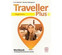 Traveller Plus Cahier d'exercices pour débutants avec grammaire supplémentaire
