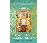 Travellers in the Golden Realm by Lubaaba AlAzami Lubaaba AlAzami (Auteur)