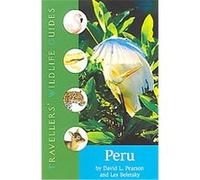 Travellers' Wildlife Guides Peru, Traveller's Wildlife Guides David L. Pearson, Les Beletsky (Auteur)