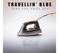 Travellin' Blue – Take The Edge Off – Vinyle (bleu)