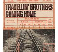Travellin Brothers - Coming Home [Import]