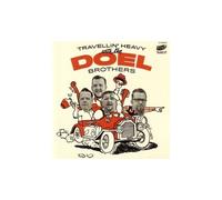 Travellin' Heavy With The Doel Brothers