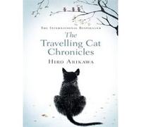 Travelling cat chronicles Hiro Arikawa (Auteur)