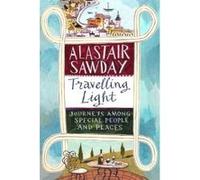 Travelling Light - [Version Originale] Alastair Sawday (Auteur)