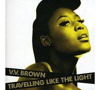 Vv Brown – Travelling Like The Light – Import
