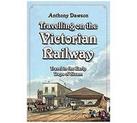 Travelling On The Victorian Railway