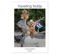 Travelling Teddy Cuba Edition 2026 (Wall Calendar 2026 DIN A3 portrait), CALVENDO 12 Month Wall Calendar: A monthly calendar with amazing pictures of a Teddy Bear on his Travel through Cuba