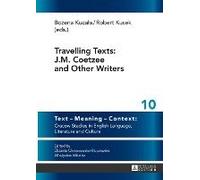 Travelling Texts: J.M. Coetzee And Other Writers