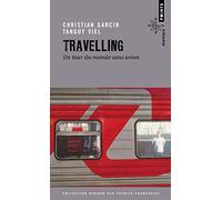 Travelling: Un tour du monde sans avion