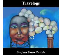 Travelogs: Stephen Basso Pastels