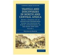 Travels And Discoveries In North And Central Africa - Volume 1