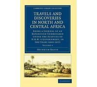Travels And Discoveries In North And Central Africa - Volume 4
