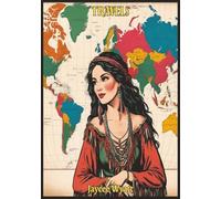 TRAVELS: Blank Travel Journal with Artwork Cover | Write Your Own Travel Thoughts and Memories | Artwork Travel Notebook