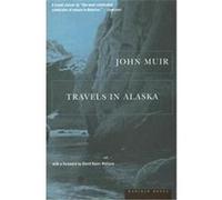 Travels in Alaska John Muir (Auteur)