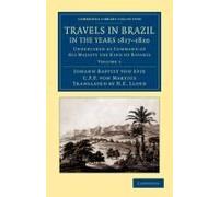 Travels In Brazil, In The Years 1817 1820