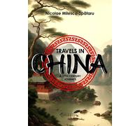Travels in China - Nicolae Milescu-Spataru - Center for Romanian Studies - ebook (ePub) - Livre