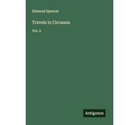 Travels in Circassia: Vol. 2
