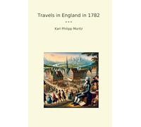 Travels in England in 1782
