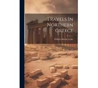Travels In Northern Greece