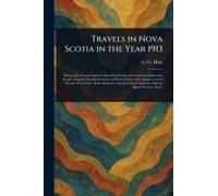 Travels In Nova Scotia In The Year 1913