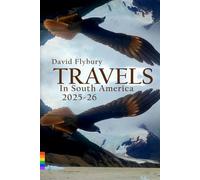 TRAVELS In South America 2025-26