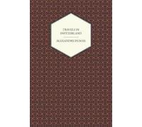 Travels In Switzerland