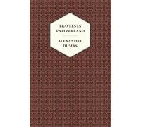 Travels in Switzerland