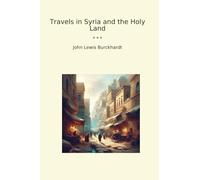 Travels in Syria and the Holy Land