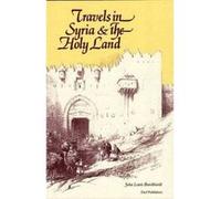Travels in Syria and the Holy Land Association For Promoting The Discovery Of The Interior Parts Of Africa (Auteur)