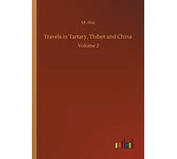 Travels In Tartary, Thibet And China