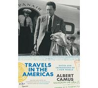 Travels in the Americas: Notes and Impressions of a New World