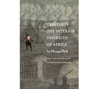 Travels in the Interior Districts of Africa