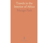 Travels in the Interior of Africa