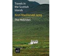 Travels In The Scottish Islands. The Hebrides