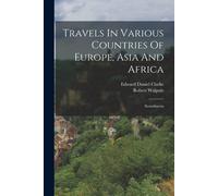 Travels In Various Countries Of Europe, Asia And Africa: Scandinavia