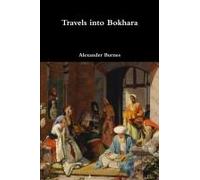 Travels Into Bokhara