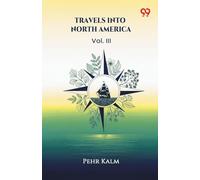 Travels Into North AmericaVol. III (Edition1)