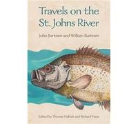Travels on the St. Johns River by Bartram & JohnBartram & William Bartram JohnBartram William (Auteur)