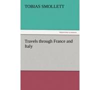 Travels Through France And Italy