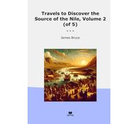 Travels to Discover the Source of the Nile, Volume 2 (of 5)