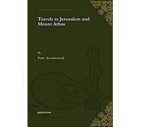 Travels To Jerusalem And Mount Athos