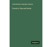 Travels to Tana and Persia