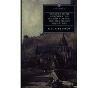 Travels With a Donkey an Inland Voyage the Silverado Squatters