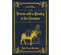 Travels with a Donkey in the Cevennes: (Annotated)