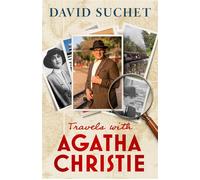 Travels with Agatha Christie - David Suchet - Constable - ebook (ePub) - Livre